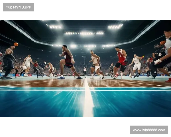 NBA最新赛事激情推荐深度解析看点预测专家点评助你紧跟篮球热点潮流